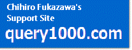 Chihiro Fukazawa Support Page query1000.com